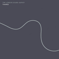 The London Sound Survey // Thames LP