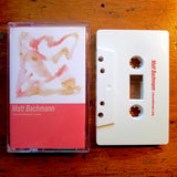 Matt Bachmann // Unconditional Love TAPE