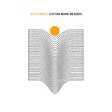 Scott Hirsch // Lost Time Behind the Moon LP