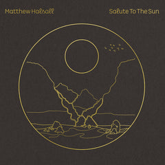 Matthew Halsall // Salute to the Sun 2xLP