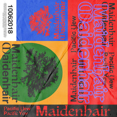 Pacific Yew // (((( Maidenhair )))) TAPE