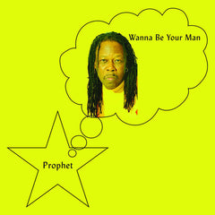 Prophet // Wanna Be Your Man LP