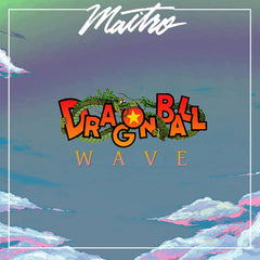 Maitro // Dragonball Wave LP
