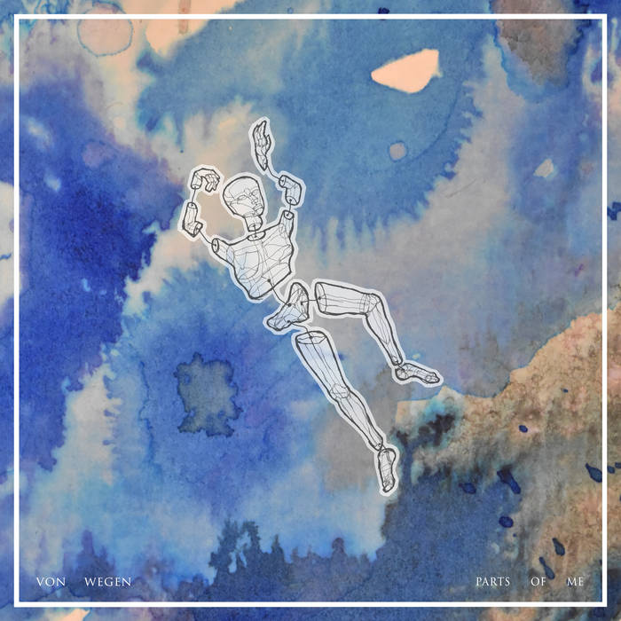 Von Wegen // Parts of Me LP