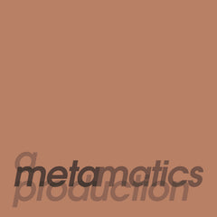 Metamatics // A Metamatics Production 2xLP