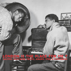 Various Artists // London Is The Place For Me 7 (Calypso, Palm-Wine, Mento, Joropo, Steel & Stringband) 2xLP