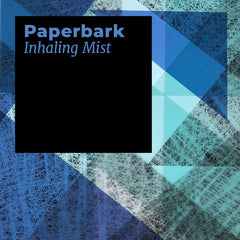 Paperbark // Inhaling Mist TAPE