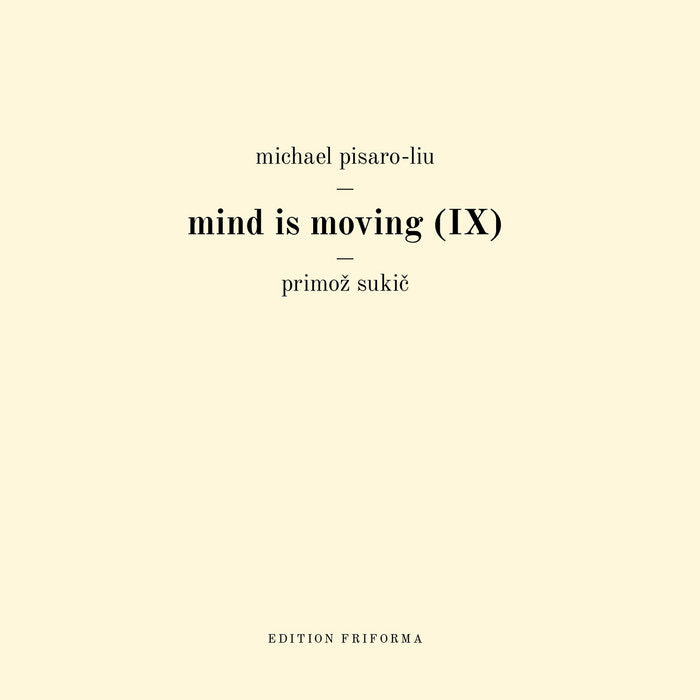 Michael Pisaro-Liu // Mind Is Moving (IX) CD