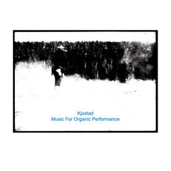 Kjostad // Music For Organic Performance CD