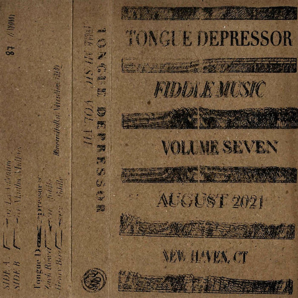 Tongue Depressor // Fiddle Music [vol. 7] TAPE Tobira Records