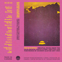 Hudson Glover // Solar Surfing: Music From The Film 'Crystal Oscillators' TAPE