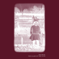 Hauras // The Glare Of The Nave TAPE