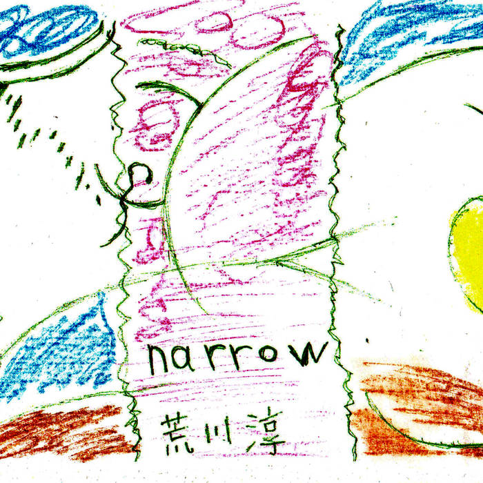 Atsushi Arakawa // narrow TAPE