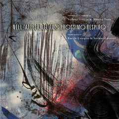 Stefano Gentile | Monica Testa | Enrico Coniglio | Stefano Guzzetti // Nell'attesa del tuo prossimo respiro 2xPHOTOBOOK + 2XCD