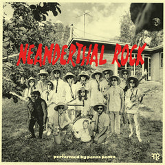 Penza Penza // Neanderthal Rock LP