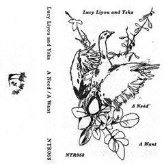 Lucy Liyou/Yska // A Need/A Want TAPE