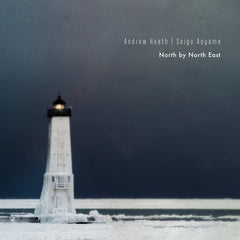 Andrew Heath & Seigo Aoyama // North by North East CDR