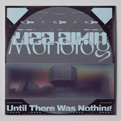 Liza Aikin & Monolog // Until There Was Nothing 12"