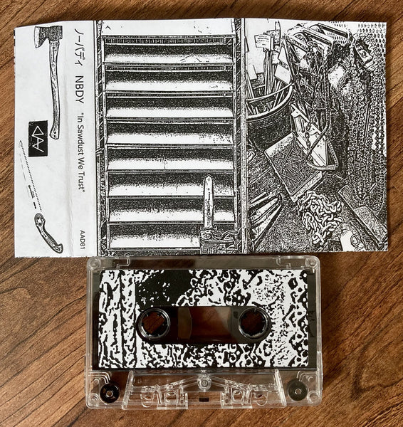 NBDY // In Sawdust We Trust TAPE – Tobira Records