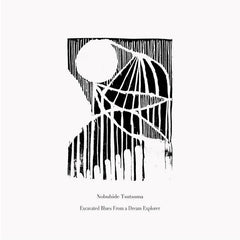 Nobuhide Tsutsuma // Excavated Blues From a Dream Explorer TAPE
