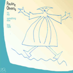 Pauline Oliveros // No Mo CD