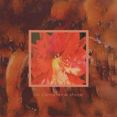 Clementine Shore // On Clementine Shore TAPE