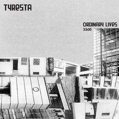 Tyresta // Ordinary Lives TAPE