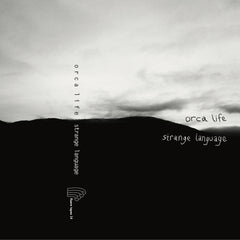 Orca Life // Strange Language TAPE