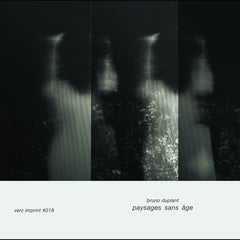 Bruno Duplant // Paysages Sans Âge TAPE