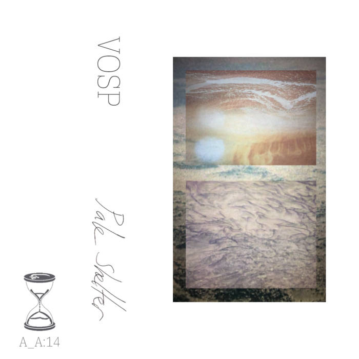 VOSP // Pale Shelter TAPE