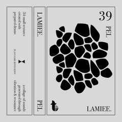 LAMIEE. // PEL TAPE
