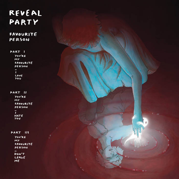 Reveal Party // Favourite Person TAPE
