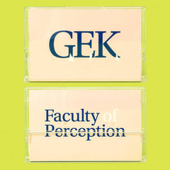 G.E.K. // Faculty Of Perception TAPE