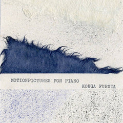 KOUGA FURUTA // MOTIONPICTURES FOR PIANO TAPE