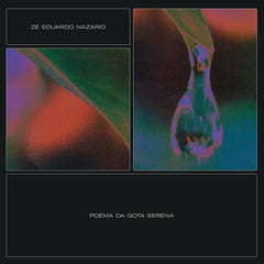 Zé Eduardo Nazario // Poema Da Gota Serena LP