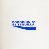 SJ Tequilla // Pocochin 01 12"