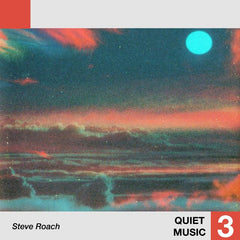 Steve Roach // Quiet Music 3 LP