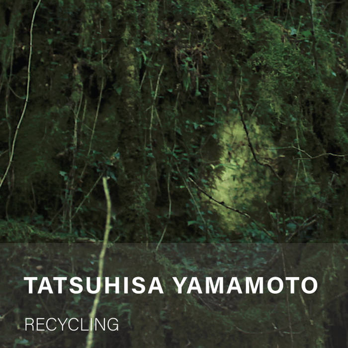 Tatsuhisa Yamamoto // Recycling TAPE