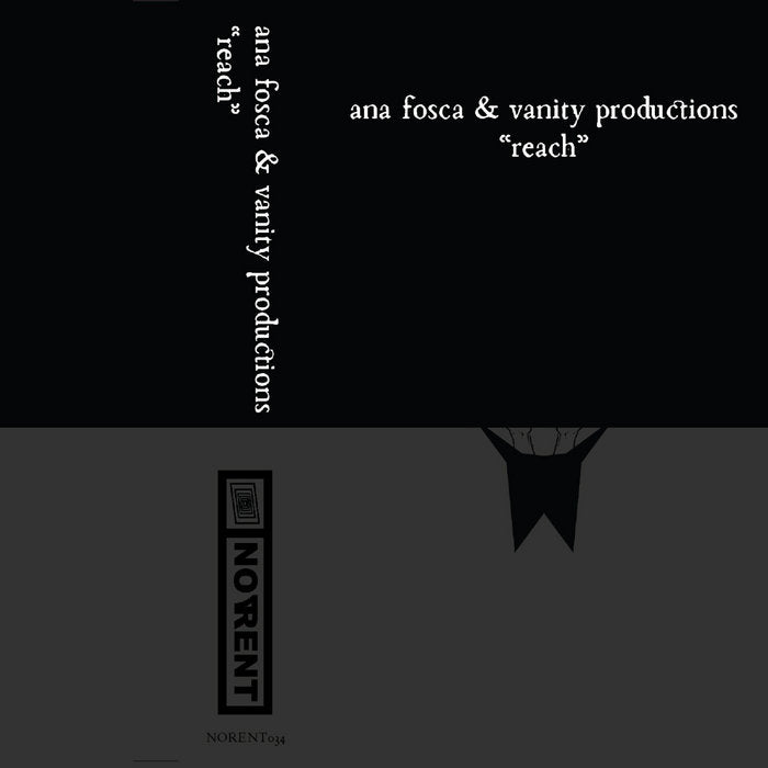 Ana Fosca & Vanity Productions // Reach TAPE