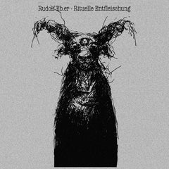 Rudolf Eb.er // Rituelle Entfleischung TAPE