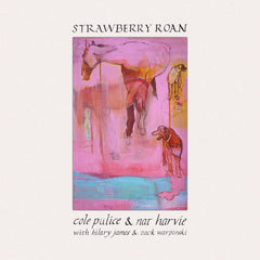 Cole Pulice & Nat Harvie // Strawberry Roan TAPE