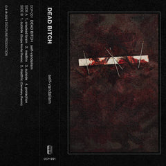 Dead Bitch // Self-vandalism TAPE