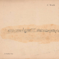 C. Worth // A Farther Sea TAPE