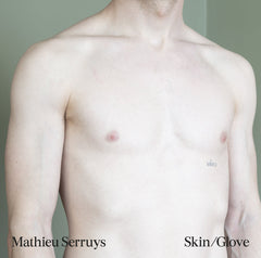 Mathieu Serruys // Skin/Glove LP