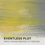 Eventless Plot // Birds' Singing Reminds of Freedom TAPE