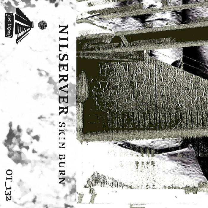 Nilserver // Skin Burn TAPE