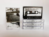 Nilserver // Skin Burn TAPE