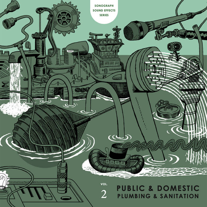 Mark Vernon // Sonograph Sound Effects Series Volume 2: Public and Domestic Plumbing and Sanitation LP