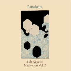 Panabrite // Sub-Aquatic Meditation Vol. 2 TAPE