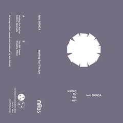 Teto SHINDA // Waiting For The Sun TAPE